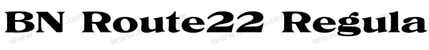BN Route22 Regular字体转换 BN Route22 Regular字体转换